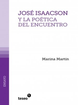 cover image of José Isaacson y la poética del encuentro